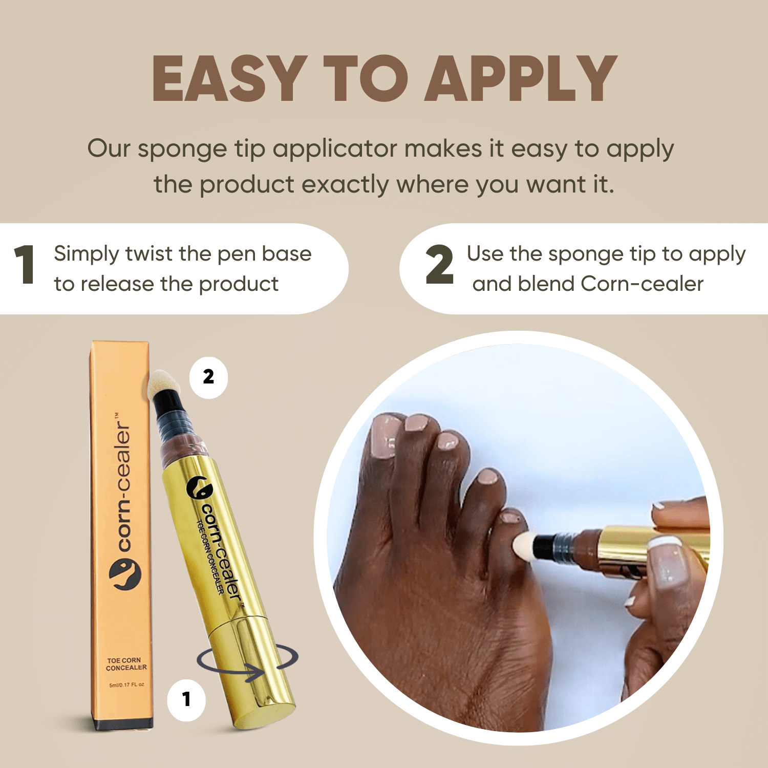 Toe Corn Concealer with sponge tip applicator for easy application. Instantly covers toe corns for flawless coverage, perfect for open-toed shoes.